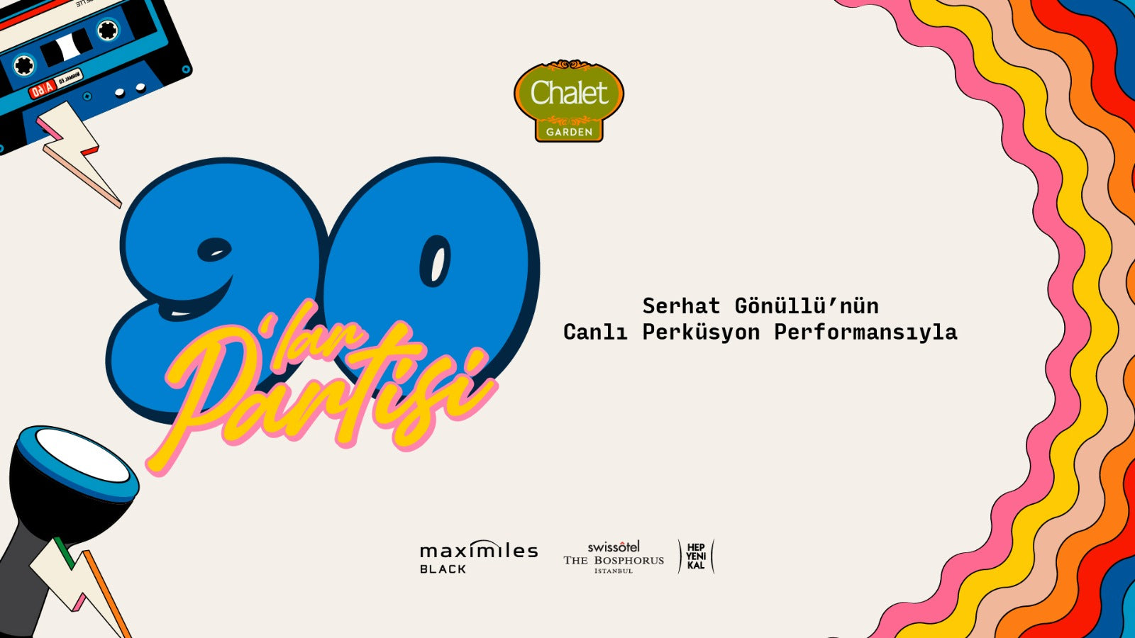 Chalet Garden 90’lar Türkçe Pop / 9 Eylül2026